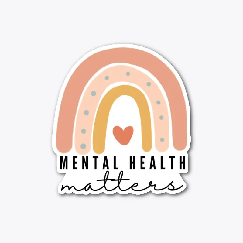 Mental Health Matters by Dylan Sessler.