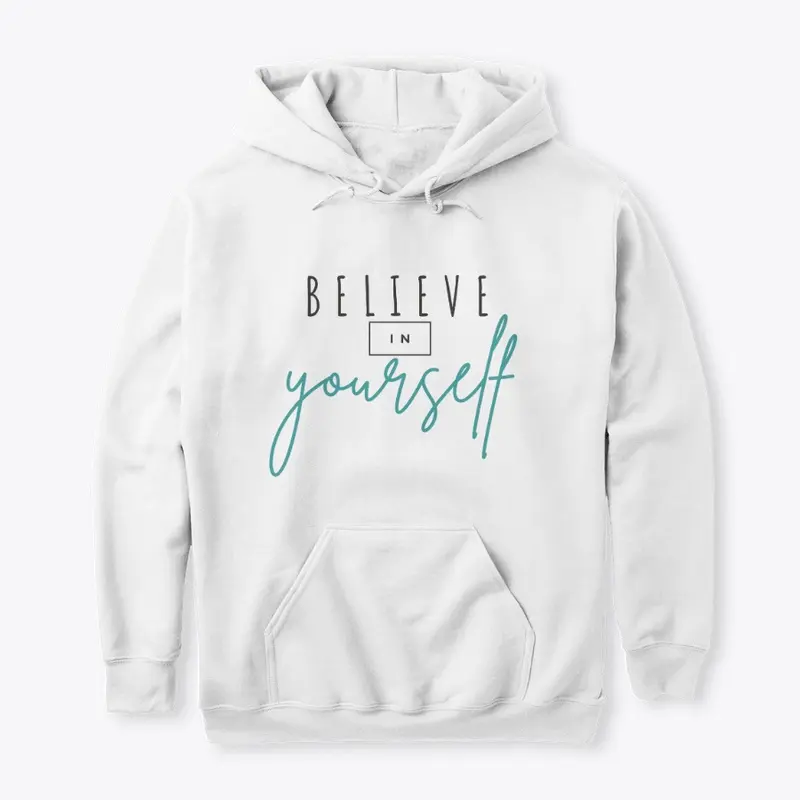 Believe in Yourself by Dylan Sessler