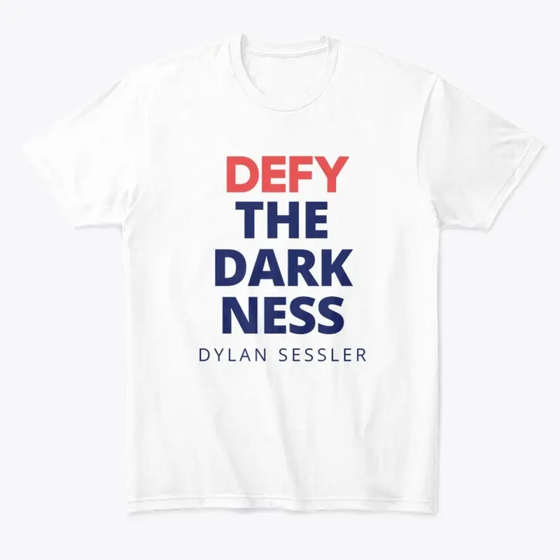 Defy the Dakness by Dylan Sessler