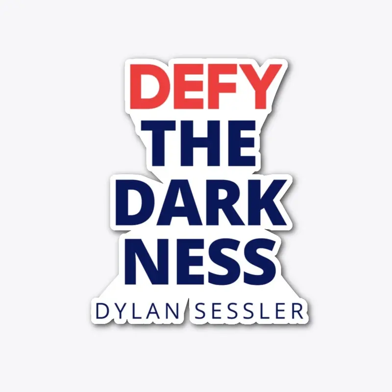 Defy the Dakness by Dylan Sessler